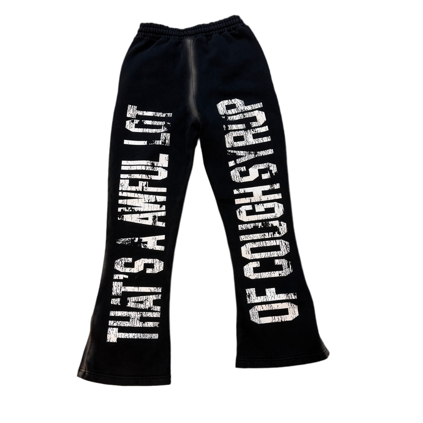 Awful lotta cough syrup sweatpants