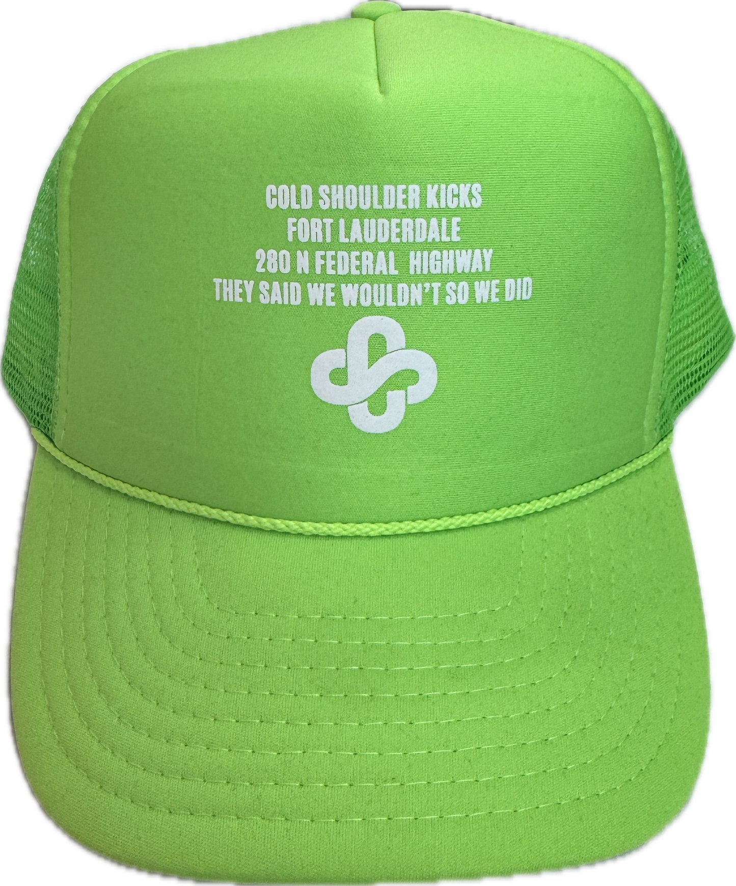 COLD WORLD SAID WE WOULDN’T TRUCKER - NEON GREEN
