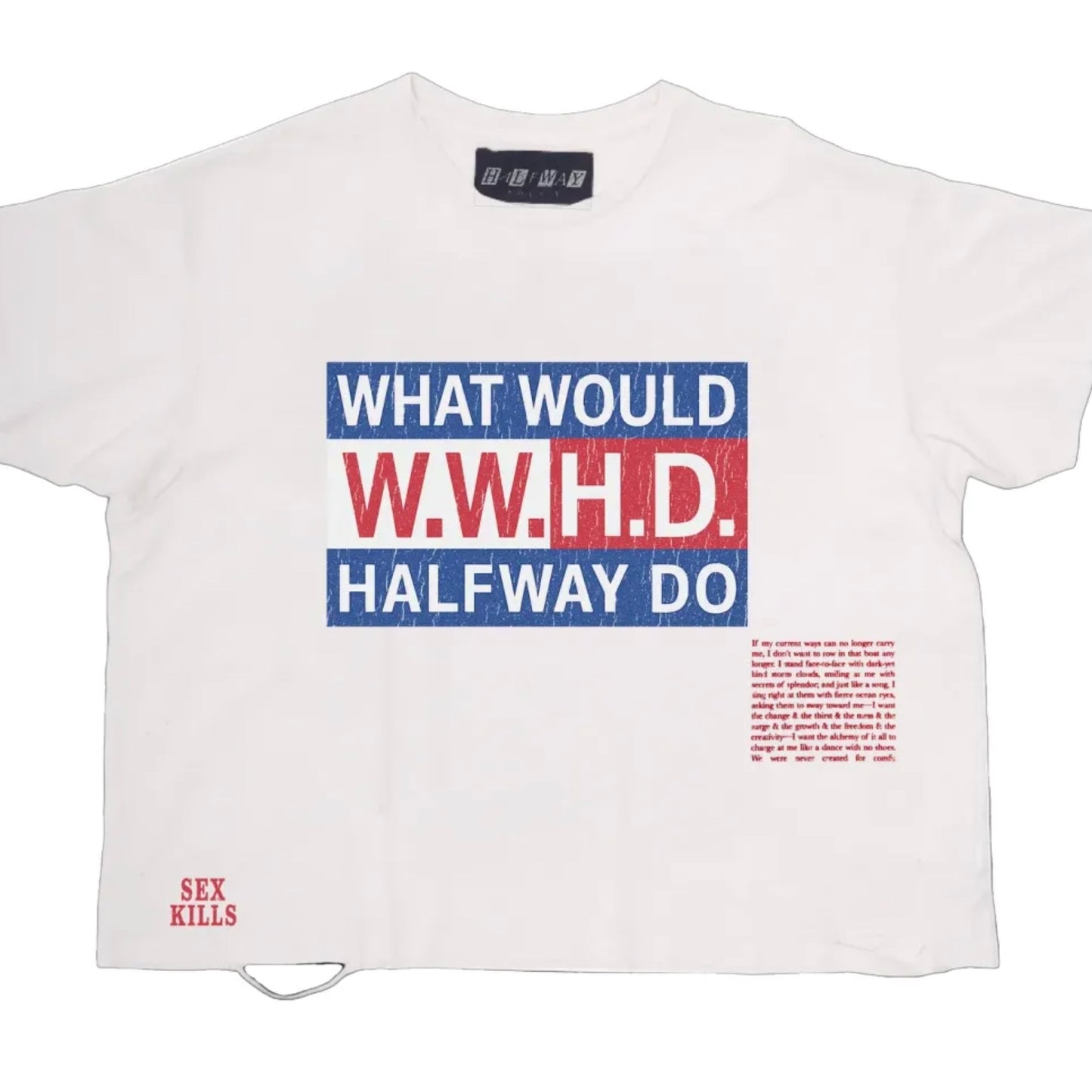 HWP W.W.H.D White Tee