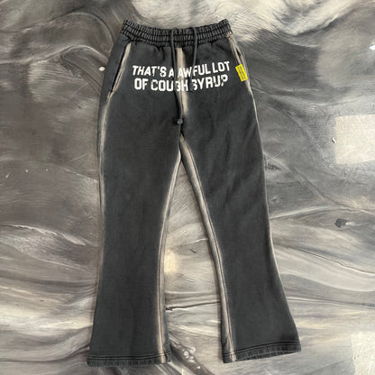 Awful lotta cough syrup sweatpants